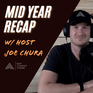 Mid Year Recap with Joe Chura, Chadd Wright, Jesse Itzler, Maysoon Ziyad, JP Dinnell and others