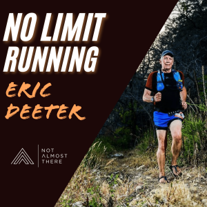 No Limit Running with Eric Deeter