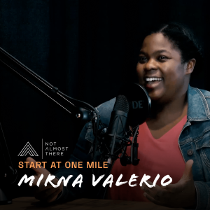 Start at One Mile with Mirna Valerio