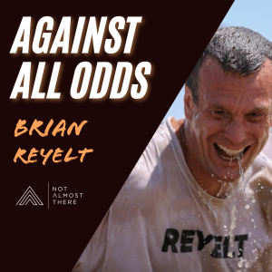 Against All Odds with Brian Reyelt