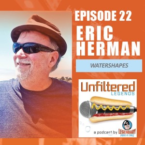 UNFILTERED Eric Herman - E.22