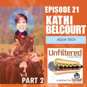 Unfiltered Kathi Belcourt 2 Part 2 - E.21