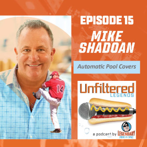 Unfiltered Mike Shadoan - E.15