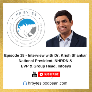 HR Bytes Episode 18: Jay Polaki in conversation with Dr. Krish Shankar