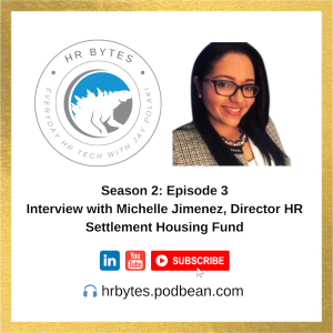 HR Bytes S2E3: Jay Polaki in conversation with Michelle Jimenez