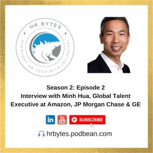 HR Bytes S2E2: Jay Polaki in conversation with Minh Hua