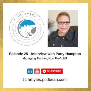 HR Bytes Ep25: Jay Polaki in conversation with Patty Hampton