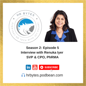 HR Bytes S2E5: Jay Polaki in conversation with Renuka Iyer