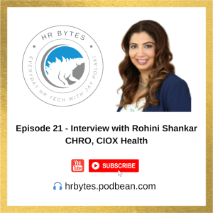 HR Bytes Episode 21: Jay Polaki in conversation with Rohini Shankar