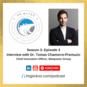 HR Bytes S3E3: Jay Polaki in conversation with Dr. Tomas Chamorro-Premuzic