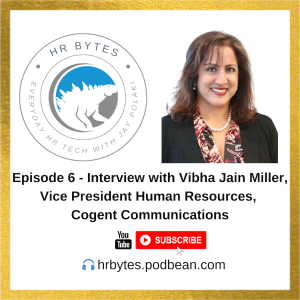 HR Bytes Episode 6: Jay Polaki in conversation with Vibha Jain Miller