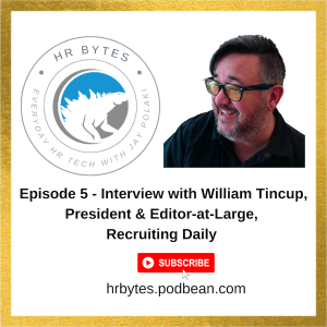 HR Bytes Episode 5: Jay Polaki in conversation with William Tincup