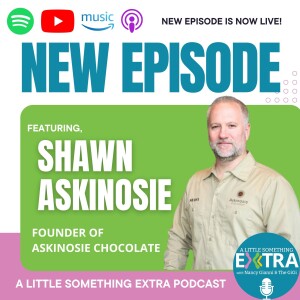 S3 E11 - A Little Something Extra with Shawn Askinosie