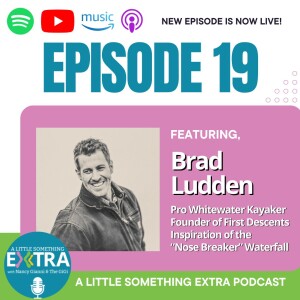 S3 E19: A Little Something Extra with Brad Ludden