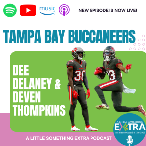 S3 E4: A Little Something Extra with Dee and Deven from the Tampa Bay Buccaneers