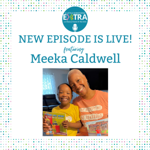 Episode 9 - A Little Something Extra with Meeka Caldwell