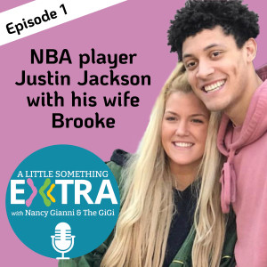 Episode 1: NBA player Justin Jackson with his wife Brooke