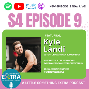 S4 E9: A Little Something Extra with Kyle Landi