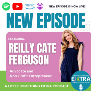 S3 E13: A Little Something Extra with Reilly Cate