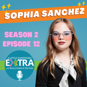 S2 E12: A Little Something Extra with Sophia and Jennifer Sanchez