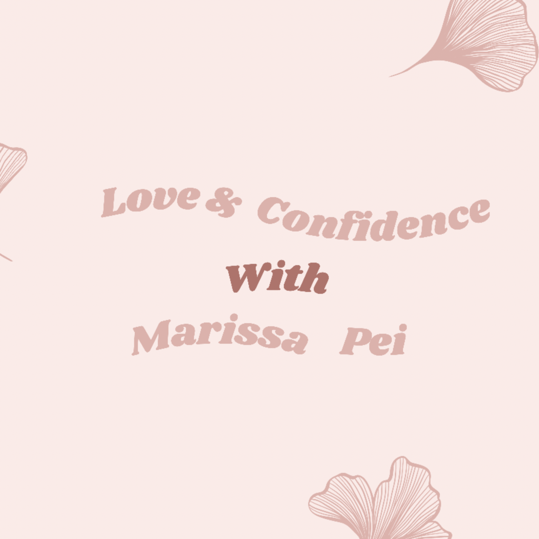 92 - Love with Marissa Pei