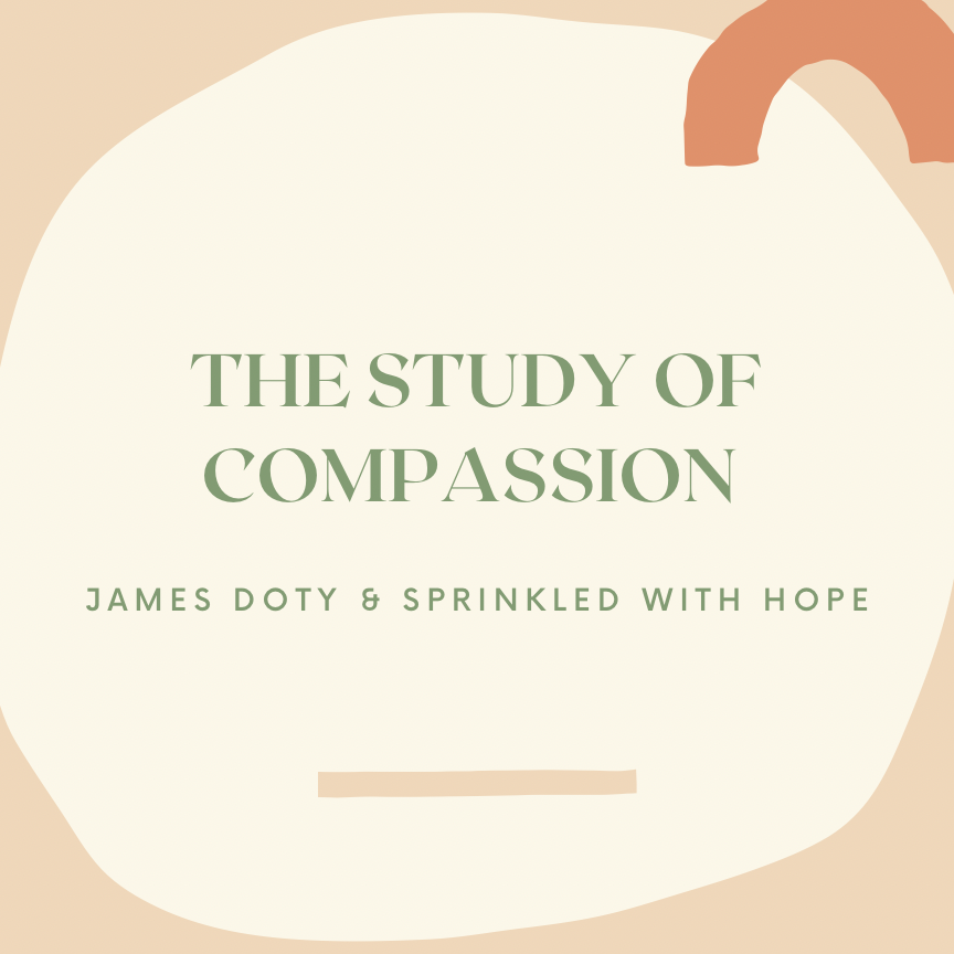 83-The Study of Compassion with James Doty Image