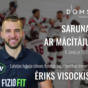 Ēriks Visockis par bronzas medaļu, hokejistu aizkulisēm, ieteikumi vīriem 40+, garīgumu sportā