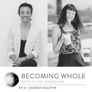 Ep #47 – Womb wisdom w/ Amanda Waaldyk