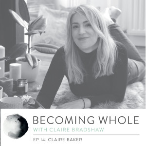 Ep #14 – The spiritual practice of aligning with your cycle w/ Claire Baker