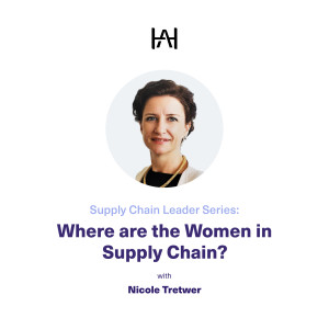 Supply Chain Leader Series: Where are the Women in Supply Chain?