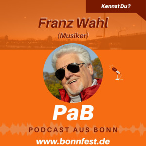 Kennst Du? -  Franz Wahl (Musiker)