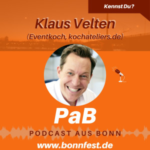 Kennst Du? - Klaus Velten (Eventkoch, kochateliers.de)