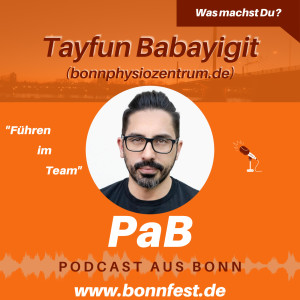 Was machst Du? - Tayfun Babayigit - ”Führen im Team”
