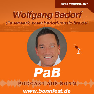 Was machst Du? - Wolfgang Bedorf (Feuerwerk, www.bedorf-music-fire.de)