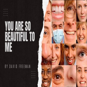 Is That Really In The Bible? 4-You Are So Beautiful To Me. By David Freeman