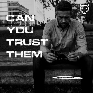 111: Can You Trust Them?