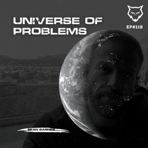 118: Universe of Problems