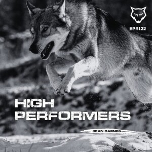 122: The High Performer