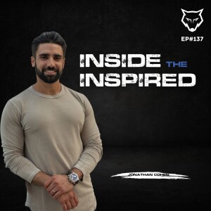 137: Inside The Inspired w/ Jonathan Cohen