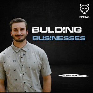 148: Building a Successful Business w/ Grey Bonin