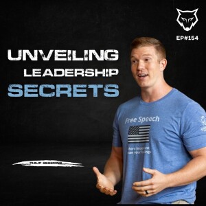 154: Unveiling Leadership Secrets w/ Philip Sessions