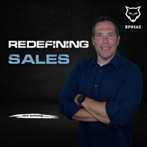 162: Redefining Sales w/ Mike Simmons