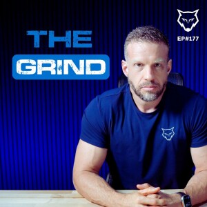 177: The Grind
