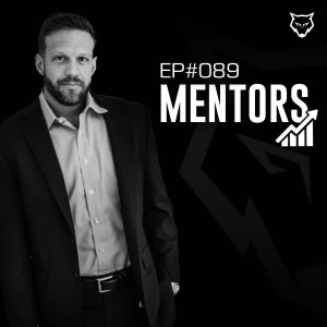 089: Importance of Mentors