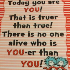There is no one alive who is you-er than you
