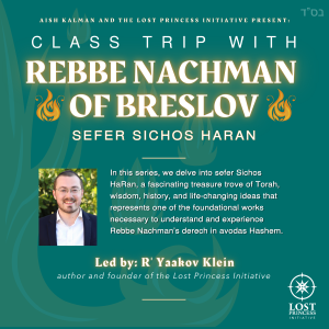 WARNING: This Class Might Save Your Life (Class Trip with Rebbe Nachman #50 - SH 51L)