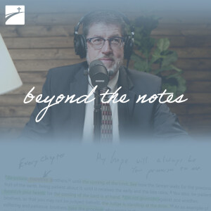 Beyond the Notes: The Beauty Of Faithfulness