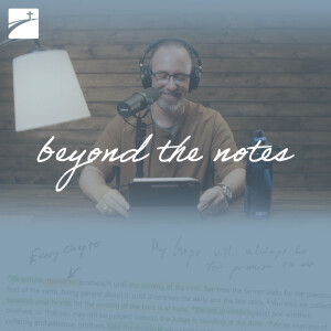 Beyond the Notes: Evidence of a Transformed Life