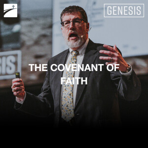 Genesis: The Covenant Of Faith