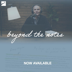 Beyond the Notes: Living By Faith Or By Sight?